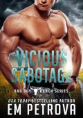 Vicious Sabotage (Bad Boy Ranch #3)