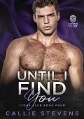 Until I Find You (Lyons Club #4)