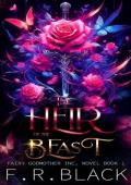 Heir Of The Beast (Fairy Godmother Inc. #1)