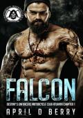 Falcon (Destiny’s Enforcers MC: Atlanta Chapter #1)