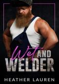 Wet and Welder (Good With His Hands: Season 2)