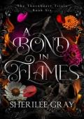 A Bond in Flames (The Thornheart Trials #6)