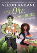 My Orc Roommate with Benefits (Eastshore Isle #3)