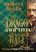 The Dragon on Lochlan Hall (Highlander: The Legends #9)