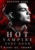 Hot Vampire Next Door, Season Five (Midnight Harbor #5)