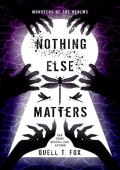 Nothing Else Matters (Monsters of the Realms #3)