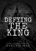 Defying the King (Fangs and Fury #1)