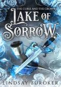 Lake of Sorrow (The Curse and the Crown #2)