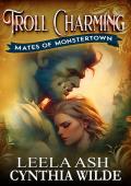 Troll Charming (Mates of Monstertown #1)