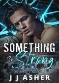 Something So Strong (British Invasion #2)