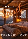 Their Secret Hideaway (The Men of Evergreen Mountain #3)