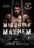 Mischief Mayhem (Steel Roses MC #4)