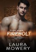 Code Name: Firebolt (Infinitum #6)