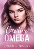 Captive Omega (Their Precious Omega #2)