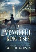 A Vengeful King Rises (House of Croft #1)