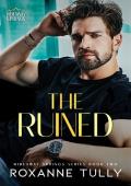 The Ruined (Hideaway Springs #2)