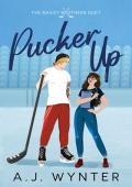 Pucker Up (The Bailey Brothers Duet #1)