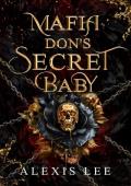 Mafia Don’s Secret Baby (Mafia’s Scorned Vows #1)