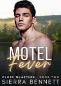 Motel Fever (Close Quarters #2)