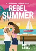 Rebel Summer (Falling for Summer)