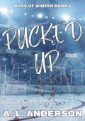 Pucked Up (Boys of Winter #1)