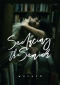 seducing the senior