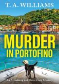 Murder in Portofino (Armstrong and Oscar Cozy Mysteries #8)