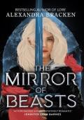 The Mirror of Beasts (Silver in the Bone #2)