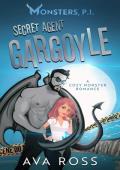 Secret Agent Gargoyle (Monsters, PI #1)