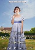 The Wallflower’s Choice (Waltzing with Wallflowers #6)