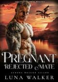 Pregnant Rejected Mate (Aurora Dragon Island #3)