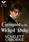 Corrupted by the Wicked Duke