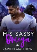 His Sassy Omega (Sweet Alps Mates #1)