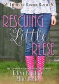 Rescuing Little Reese (Littles of Rawhide Ranch #1)