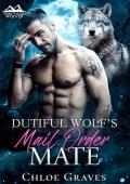 Dutiful Wolf’s Mail Order Mate (Dusk Valley Wolves #2)