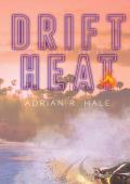 Drift Heat (Drift #1)