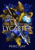 The Sorceress of Lycaster (Lycaster #2)