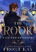 The Rook (The Twisted Kingdoms #2)