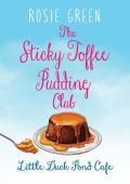 The Sticky Toffee Pudding Club (Little Duck Pond Cafe #35)