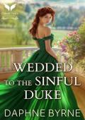 Wedded to the Sinful Duke (Vows of Sin #2)