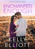 Enchanted Enough (Love in Montana #7)