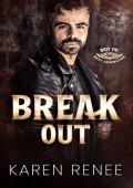 Break Out (Riot MC Next Generation #1)