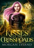 Kisses at the Crossroads (Fortune Favors the Fae)