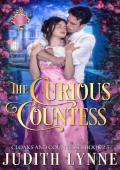 The Curious Countess (Cloaks and Countesses)