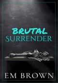 Brutal Surrender (Dark Mafia Omegaverse #2)