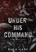 Under His Command (Devils & Pretty Sins #1)