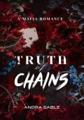 Truth of Chains (A Dark Mafia Romance #1)