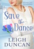 Save the Dance (Heart’s Landing #2)