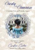 Chivalry & Chauvinism (The Victorian Vagaries #2)