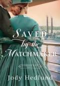 Saved By the Matchmaker (A Shanahan Match #2)